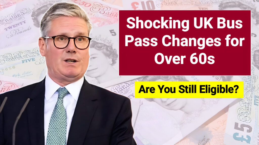 UK Bus Pass Changes for Over 60s